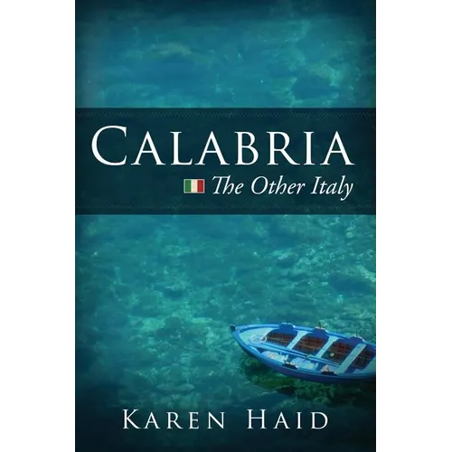Calabria: The Other Italy - Paperback