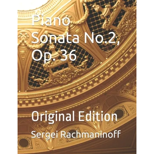 Piano Sonata No. 2, Op. 36: Original Edition - Paperback