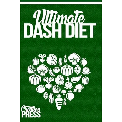 DASH Diet: Ultimate Dash Diet Box Set Crockpot, Slow Cooker, Vegetarian, Dump Di - Paperback