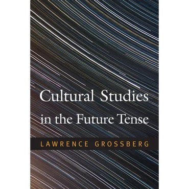 Cultural Studies in the Future Tense - Paperback