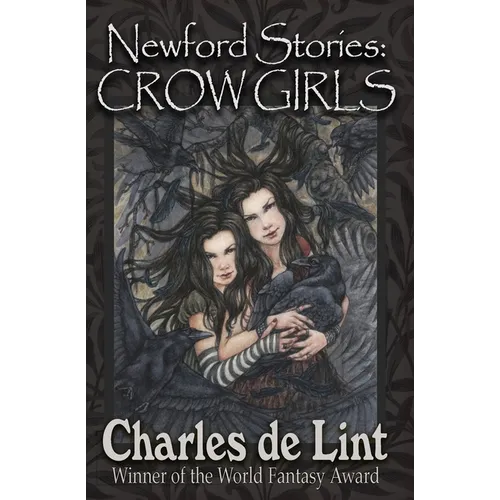 Newford Stories: Crow Girls - Paperback