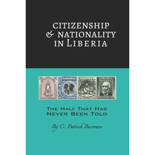 Citizenship & Nationality in Liberia - Paperback
