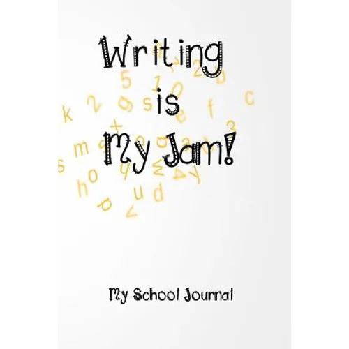 Writing is My Jam!: Daily Writing Prompts - Paperback
