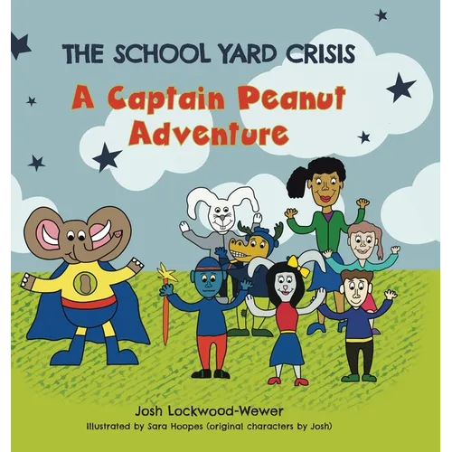 The School Yard Crisis - Hardcover
