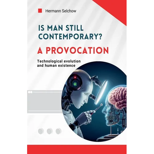 Is man still relevant? A provocation - Paperback