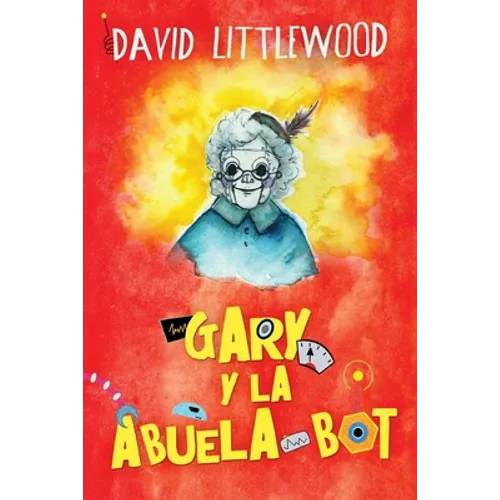 Gary y la abuela-bot - Paperback