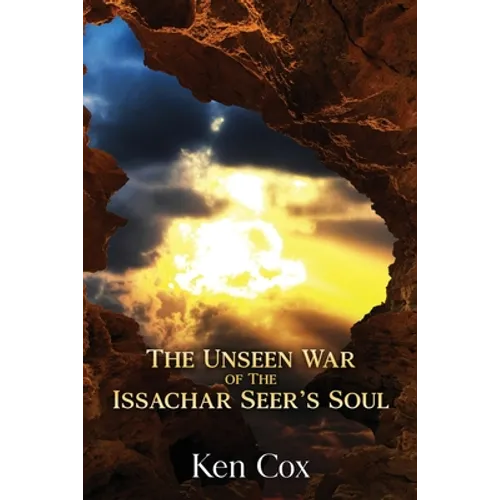 The Unseen War of the Issachar Seer's Soul - Paperback