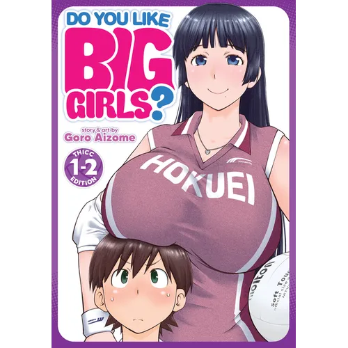 Do You Like Big Girls? (Omnibus) Vol. 1-2 - Paperback