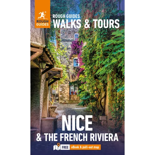Rough Guides Walks and Tours Nice and the French Riviera: Top 14 Itineraries for Your Trip: Travel Guide with eBook - Paperback