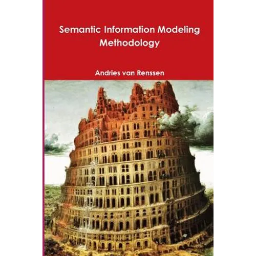 Semantic Information Modeling Methodology - Paperback