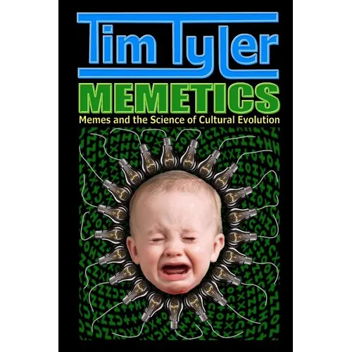 Memetics: Memes and the Science of Cultural Evolution - Paperback