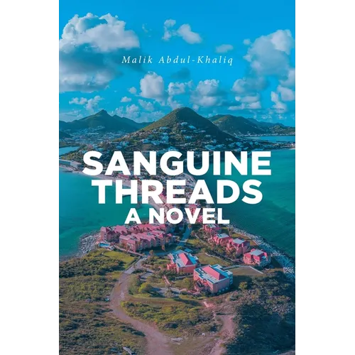 Sanguine Threads A Novel - Paperback