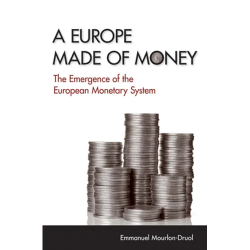 A Europe Made of Money - Hardcover