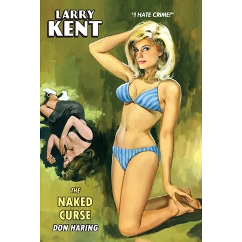 Larry Kent: The Naked Curse - Paperback