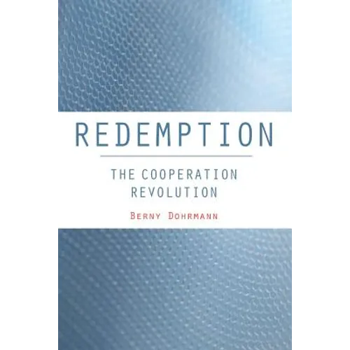 Redemption: The Cooperation Revolution - Paperback