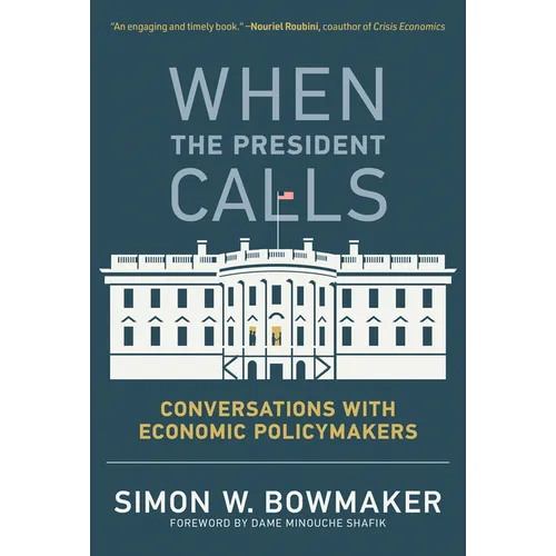 When the President Calls: Conversations with Economic Policymakers - Paperback