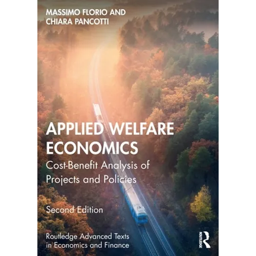 Applied Welfare Economics: Cost-Benefit Analysis of Projects and Policies - Paperback