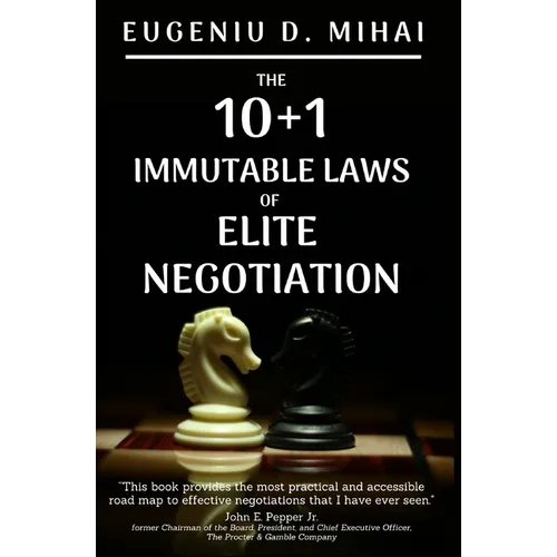 The 10+1 Immutable Laws of Elite Negotiation: Powered by The Elite Negotiator - Paperback