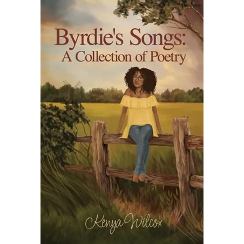 Byrdie's Songs: A Collection of Poetry - Paperback