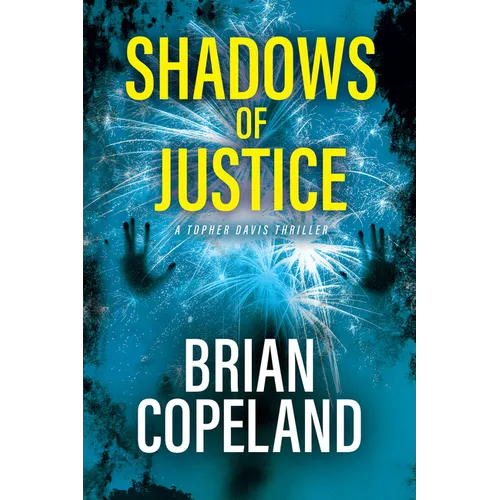 Shadows of Justice: A Topher Davis Thriller - Paperback