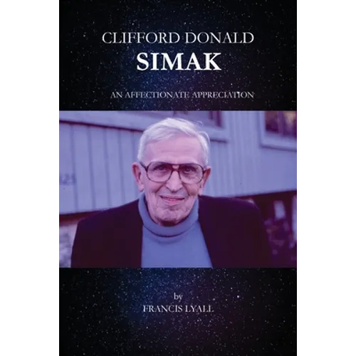 Clifford Donald Simak - An Affectionate Appreciation - Paperback