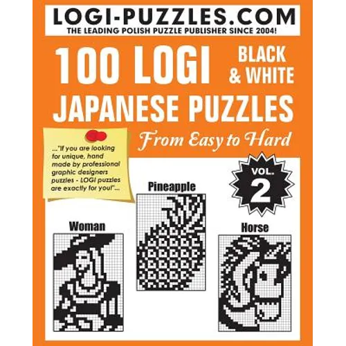 100 LOGI Black & White Japanese Puzzles: Easy to Hard - Paperback