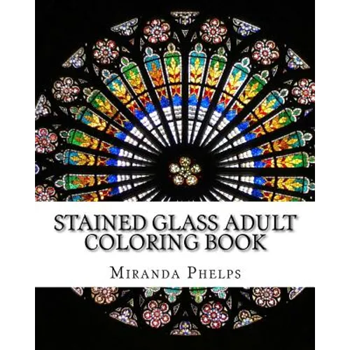 Stained Glass Adult Coloring Book - Paperback