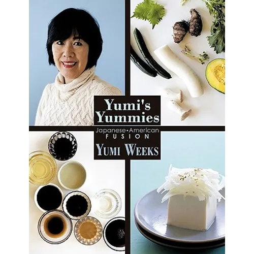 Yumi's Yummies: Japanese American Fusion - Paperback