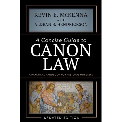 A Concise Guide to Canon Law: A Practical Handbook for Pastoral Ministers - Paperback