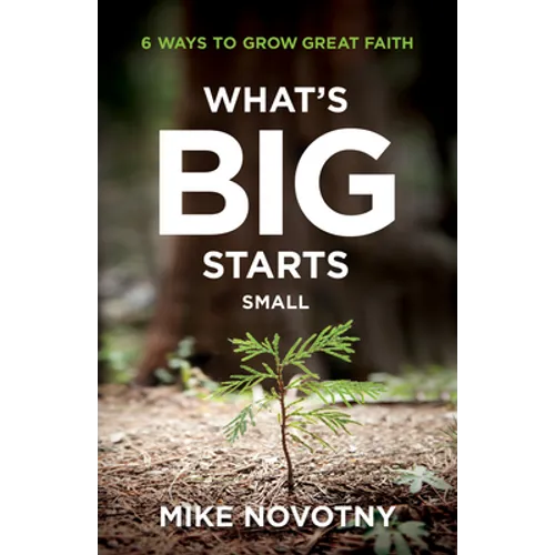 What's Big Starts Small - Hardcover
