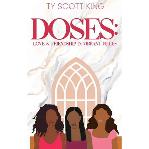 Doses: Love & Friendship in Vibrant Pieces - Paperback