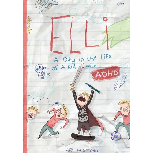 Elli: A Day in the Life of a Kid with ADHD - Paperback