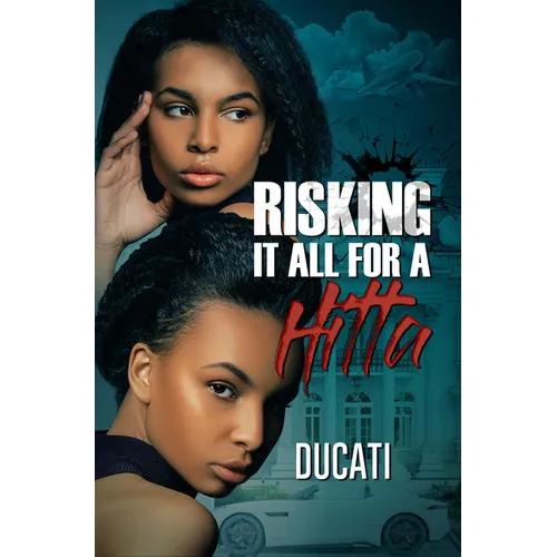Risking It All for a Hitta - Paperback