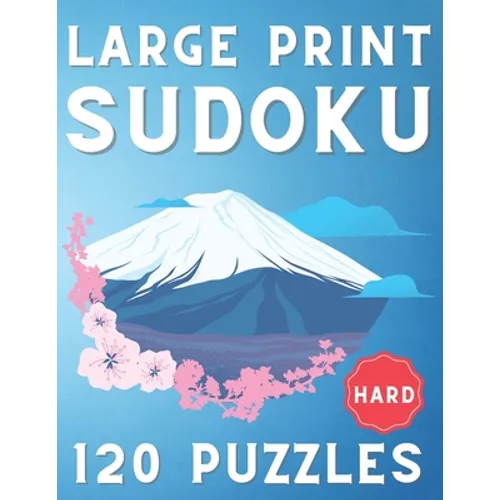 Large Print Sudoku: 120 Hard Sudoku Puzzles, One Sudoku Per Page, Hard Sudoku Book ( Sudoku Puzzle Book for Everyone ) - Paperback
