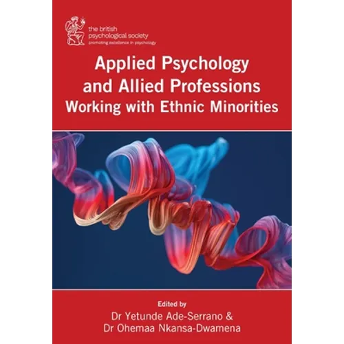 Applied Psychology and Allied Professions Working with Ethnic Minorities - Paperback