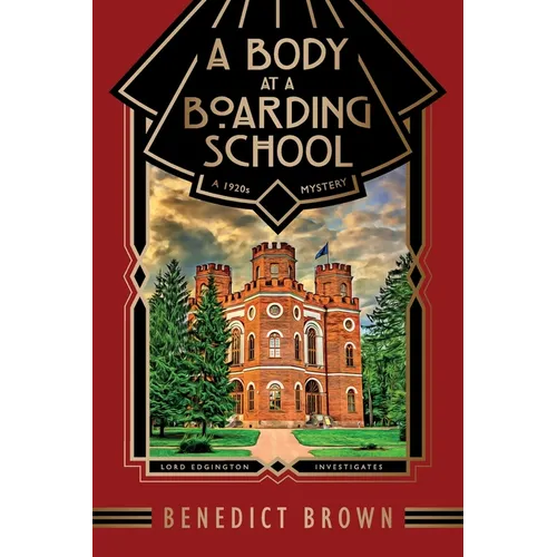 A Body at a Boarding School: A 1920s Mystery - Paperback