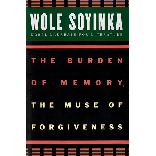 The Burden of Memory, the Muse of Forgiveness - Paperback