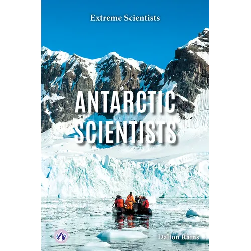 Antarctic Scientists - Library Binding