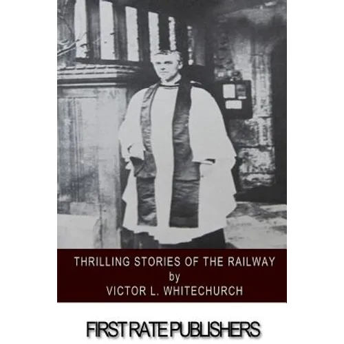 Thrilling Stories of the Railway - Paperback