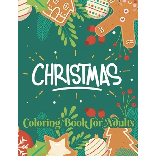 Christmas coloring book for adults: Beautiful Christmas Holiday Coloring Book For Adults - Paperback