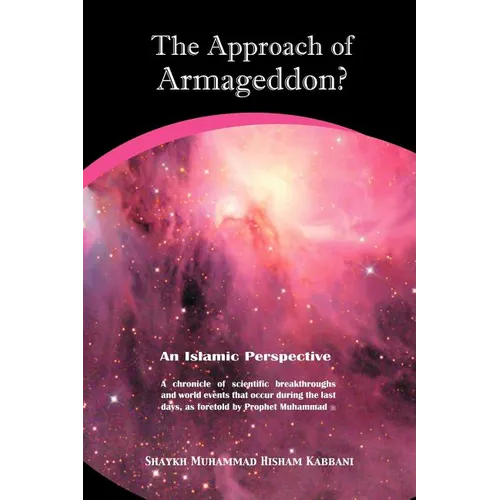The Approach of Armageddon? an Islamic Perspective - Paperback