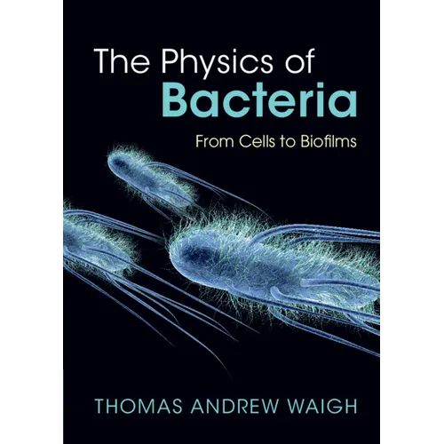 The Physics of Bacteria - Hardcover