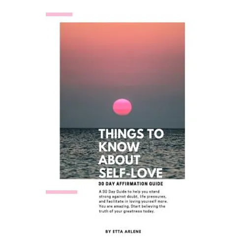 Things To Know About Self-Love: 30 Day Affirmation Guide - Paperback