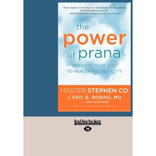 The Power of Prana: Breathe Your Way to Health and Vitality (Large Print 16pt) - Paperback