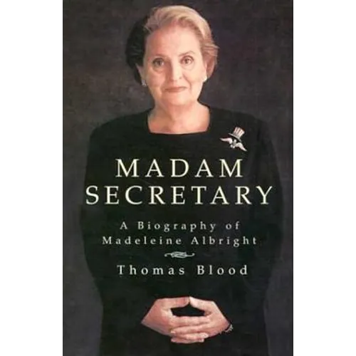 Madam Secretary: A Biography of Madeleine Albright - Paperback