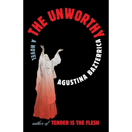 The Unworthy - Hardcover
