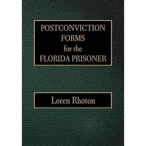 Postconviction Forms for the Florida Prisoner - Paperback