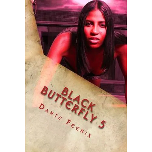 Black Butterfly 5: EBONI's REVENGE! "The Grand Finale" - Paperback