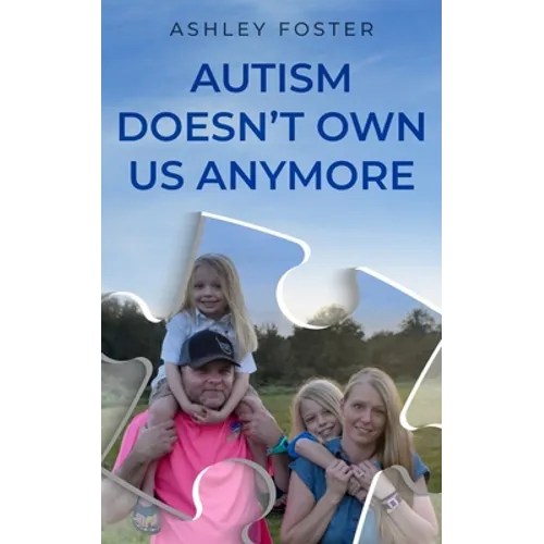 Autism Doesn't Own Us Anymore - Paperback