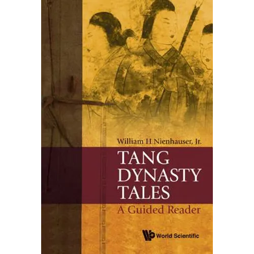 Tang Dynasty Tales: A Guided Reader - Hardcover